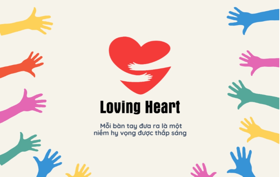 Cho Đi Là Mãi Mãi - Lan Tỏa Yêu Thương Cùng Loving Heart